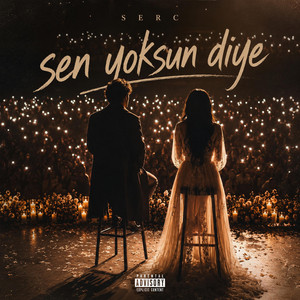 SEN YOKSUN DİYE by SERC.