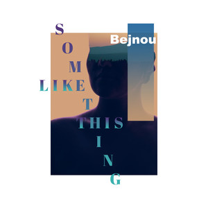 Something Like This by Bejnou