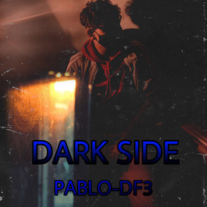 DARK SIDE by Pablo-Df3