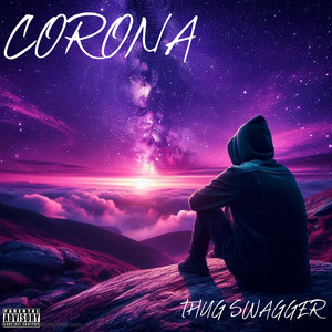 CORONA by Thug Swagger