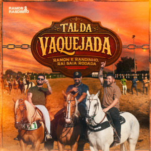 Ramon e Randinho & Raí Saia Rodada - Tal da Vaquejada