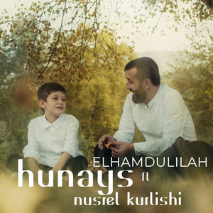 Hunays - Elhamdulilah (feat. Nusret Kurtishi)