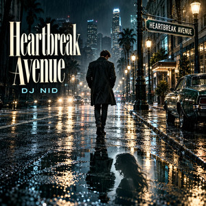 Heartbreak Avenue by DJ NID