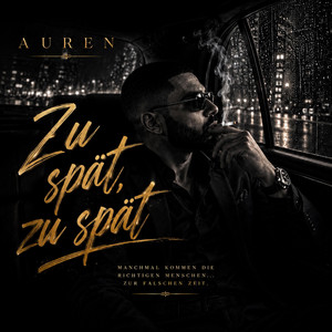 Zu spät, zu spät by AUREN