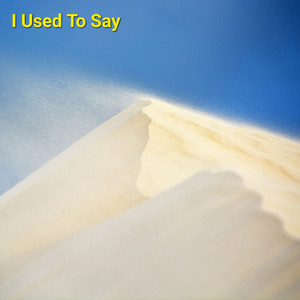 I Used To Say by LOBI BAND