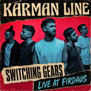 Switching Gears - Live by Karman Line