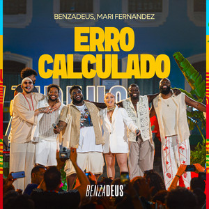 Grupo Benzadeus & Mari Fernandez - Erro Calculado (Ao Vivo)