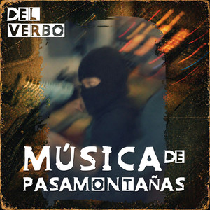 Música de Pasamontañas (Futuro Jazz) by Del Verbo, Dj Drozer