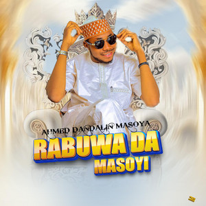 Rabuwa Da Masoyi by Ahmad Dandalin Masoya