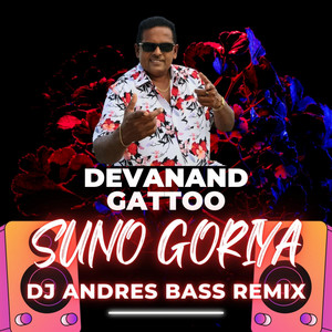 Devanand Gattoo - Suno Goriya (Dj Andres Bass Remix)