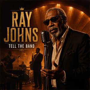 Tell the Band to Play It by RAY JOHNS