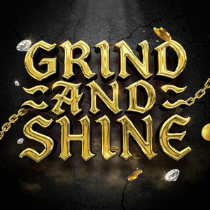 Grind and Shine by Yez praa
