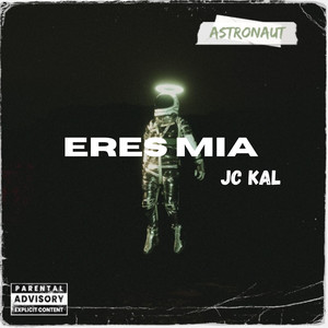 Eres mia by JC KAL