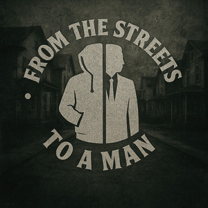 Bad by From the streets to a man