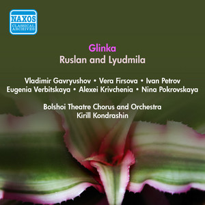 Glinka, M.I.: Ruslan and Lyudmila [Opera] (1952)