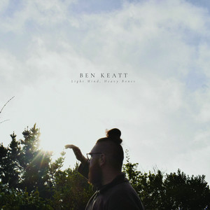 Light Mind, Heavy Bones by Ben Keatt