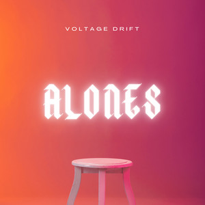 Alones by VOLTAGE DRIFT