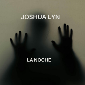 La Noche by Joshua Lyn