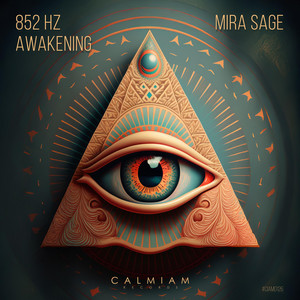 852 Hz Awakening by Mira Sage