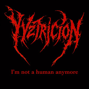 Im Not a Human Anymore by YYztricion