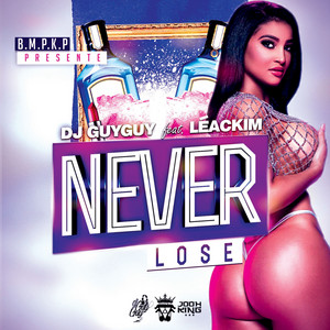 Never Lose by DJ Guyguy, Léackim