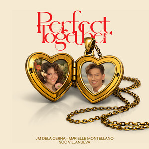 Perfect Together by Jm Dela Cerna, Marielle Montellano