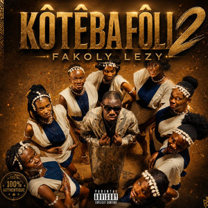 Kôtêba Fôli 2 by Fakoly Lezy