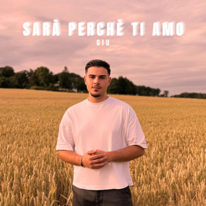 GIU - Sarà perché ti amo