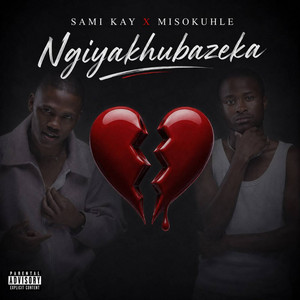 Ngiyakhubazeka by Sami'Kay, Misokuhle