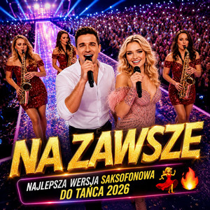 Na Zawsze (WERSJA SAKSOFONOWA)