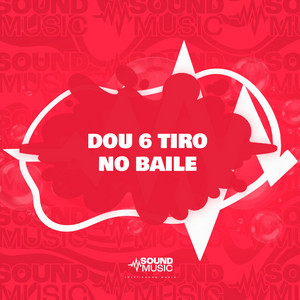 DOU 6 TIRO NO BAILE