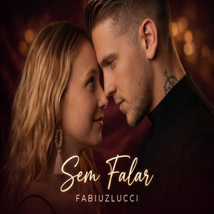 FabiuzLucci - Sem Falar