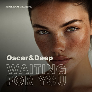 Waiting for You by Oscar & Deep