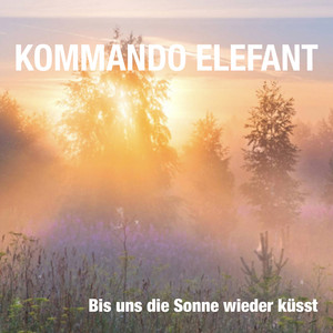Bis uns die Sonne wieder küsst