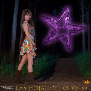 K.T.A - Las Hojas del Otoño