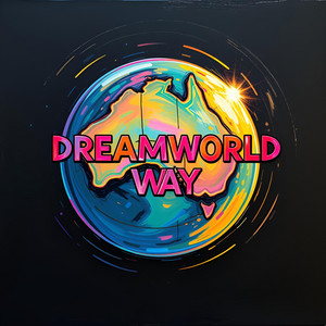 Dreamworld Way by Todd Sippel