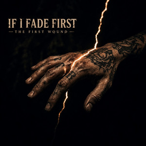 The First Wound by If I Fade First