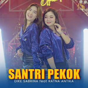 Dike Sabrina - Santri Pekok (feat. Ratna Antika) [Cover]