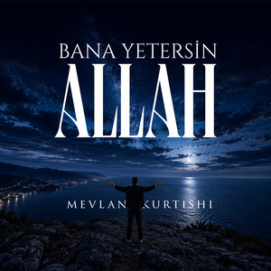 Bana yetersin Allah by Mevlan Kurtishi