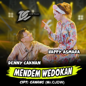 Denny Caknan & Happy Asmara - Mendem Wedokan
