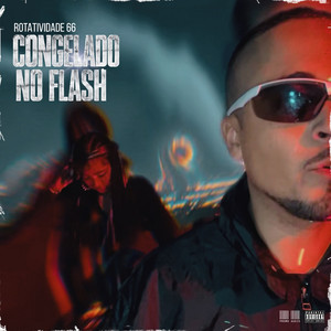 Congelado no Flash by DJ Rusty, Rotatividade 66