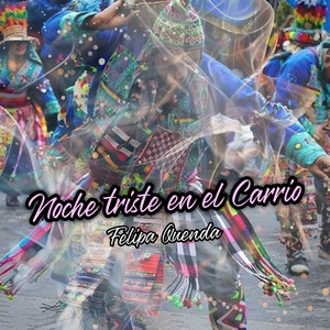 Noche Triste en el Barrio by Felipa Quenta
