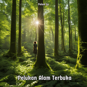 Pelem Ijo - Pelukan Alam Terbuka