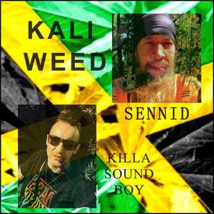 KALI WEED by KillaSoundBoy, SENNID