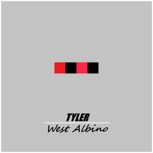 Tyler by West Albino