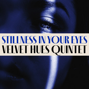 Stillness in Your Eyes