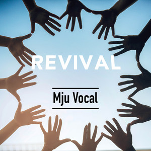 Revival by Mju Vocal