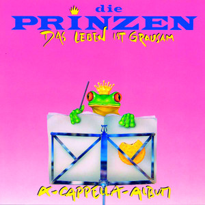 Das Leben ist grausam: A-Cappella-Album cover
