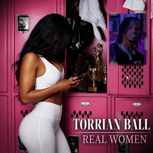 Real Women by Torrian Ball