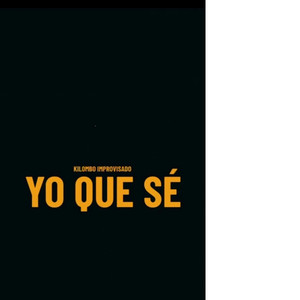 Yo que sé kilombo improvisado
